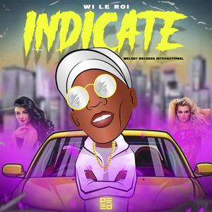 Indicate (feat. Wi Le Roi)