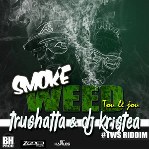 Smoke **** (Tou le jou)