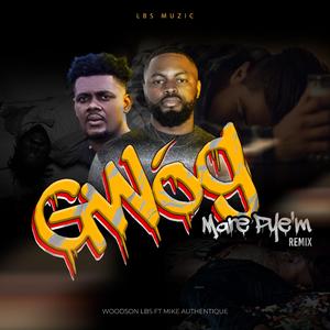 Gwog mare pye'm (feat. Mike Authentique) (remix)