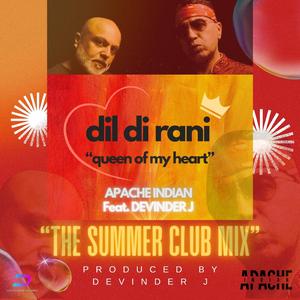 Dil Di Rani (The Summer Club Mix)