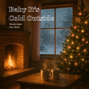 Baby It's Cold Outside (feat. StaJe)