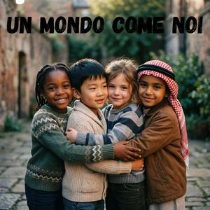 Un mondo come noi