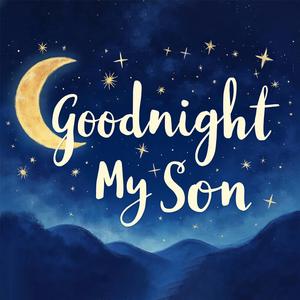 Goodnight My Son