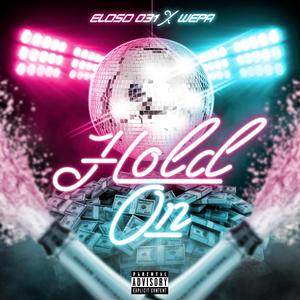 Hold On (feat. Wepa)