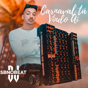 Carnaval Tá Vindo Aí ( feat. Mc rezin, MC vitinho Canetinha)