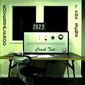 CRASH TEST (feat. Tony Blaster, Mugen Le Nomade, Hell Kë, Mister Thib, SKZ Magora, Osah, Akila Muzik & Nas R)