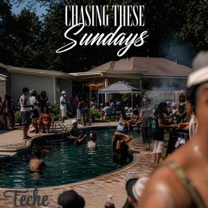 Chasing These Sundays