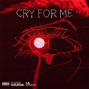 Cry For Me