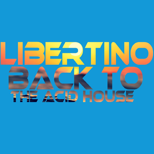 Back To The Acid House