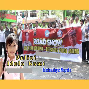 Polisi Idola Kami