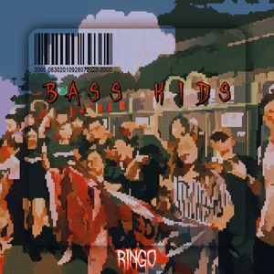 Ringo-Bass Kids（AIGC）（Ringo remix）