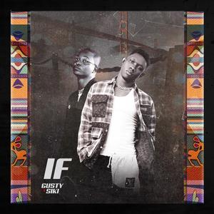 IF (feat. Sikiboi)