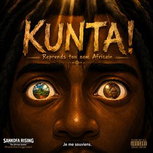 KUNTA! Reprends ton nom Africain