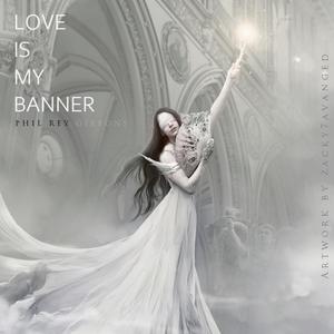 Love Is My Banner