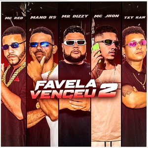 Favela Venceu 2 (feat. Mc Jhon & Txy Ran)