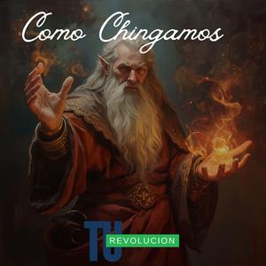 Como Chingamos
