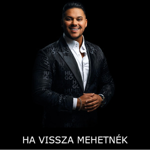 Ha Vissza Mehetnék