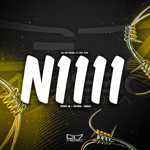 N1111 (Speed Up + Reverb Remix)