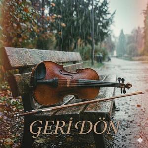 Geri Dön (Violin Version)