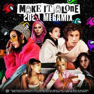 Make It Alone- 2020 Megamix