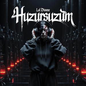 Huzursuzum