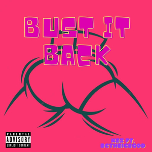 Bust It Back (feat. Bctheicegod)