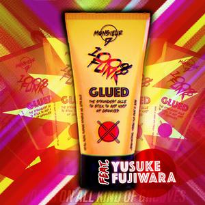 Glued (feat. Yusuke Fujiwara) (JP)