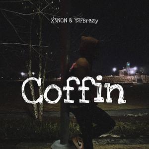X3N0N & YSFBrazy (Coffin)