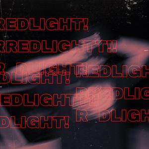 REDLIGHT! (feat. Yung Pilot & KevGee)