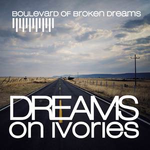 Boulevard Of Broken Dreams (Piano Version)