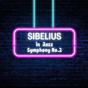 シベリウス・イン・ジャズ ～交響曲第２番～