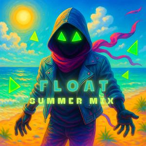 Float (Summer Mix)