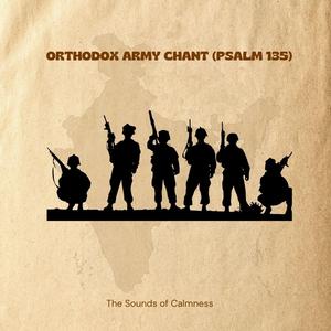 Orthodox Army Chant (Psalm 135)