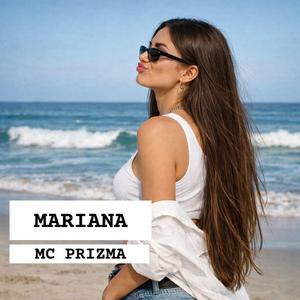 Mariana (feat. MC PRIZMA)