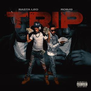 TRIP (feat. Rob49)