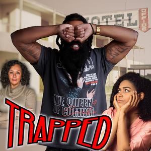 Trapped