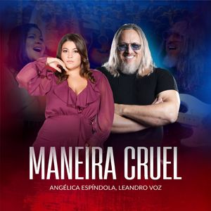 Maneira Cruel