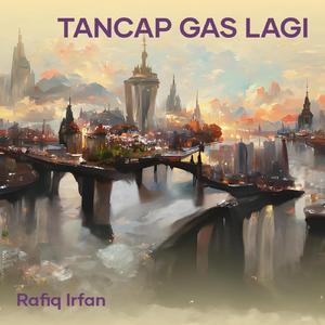 Tancap Gas Lagi