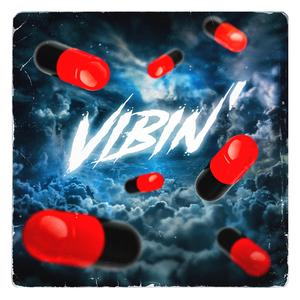 Vibin'