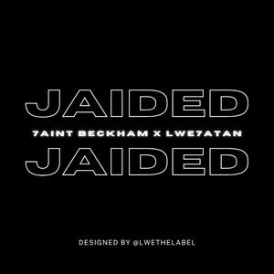 Jaided (Turn Me On) (feat. 7aint Beckham) (Mixtape Version)
