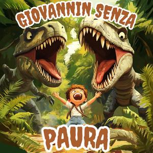 GIOVANNIN SENZA PAURA