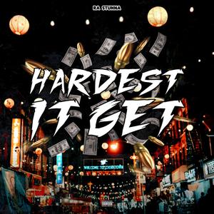 Hardest It Get
