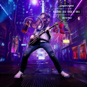 Alcohol, Sex and Rock 'n' Roll