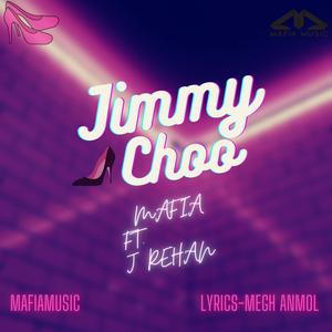 Jimmy choo (feat. J Rehan)
