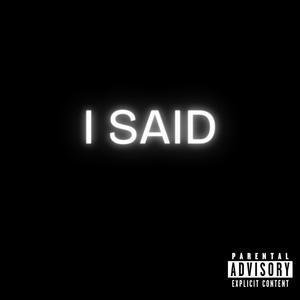 I SAID