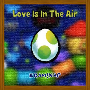 Love Is In The Air (from Yoshi's Story)