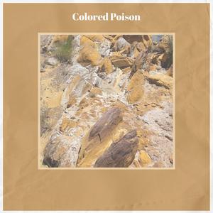 Colored Poison
