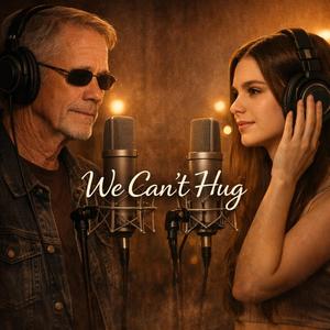 We Can't Hug