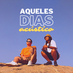 Aqueles Dias (Acústico)