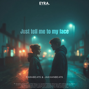 Just Tell Me to My Face